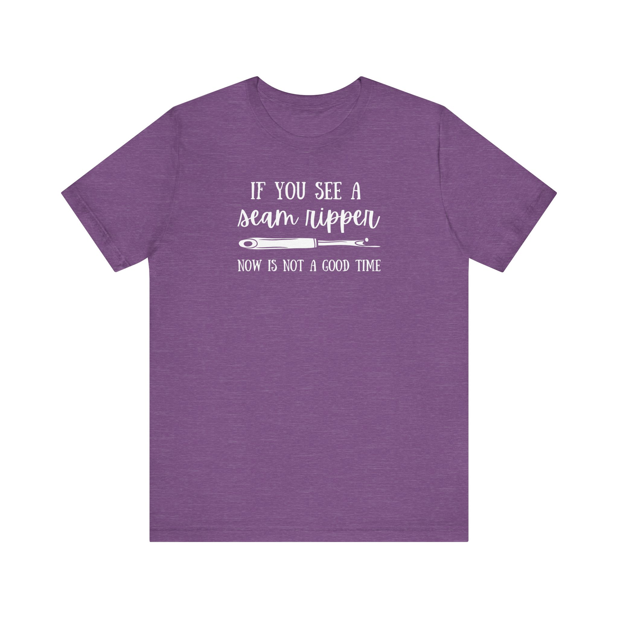 Etowah Valley Now is NOT a Good Time Seam Ripper Bella Canvas Tee - Image 17