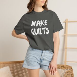 Make Quilts Comfort Color Tee
